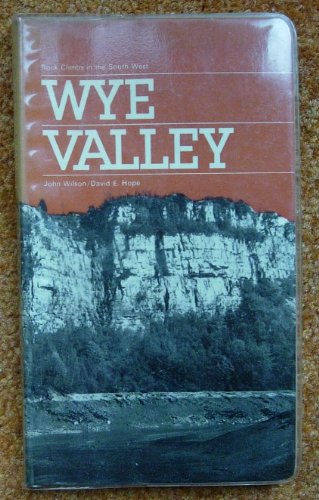 Stock image for Wye Valley. Volume 1 Wintour's Leap / Symonds Yat Western Cliffs [Rock Climbs in the South West] for sale by Arapiles Mountain Books - Mount of Alex
