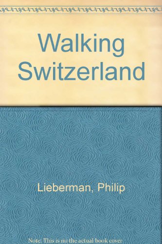 Beispielbild fr Walking Switzerland zum Verkauf von Wonder Book