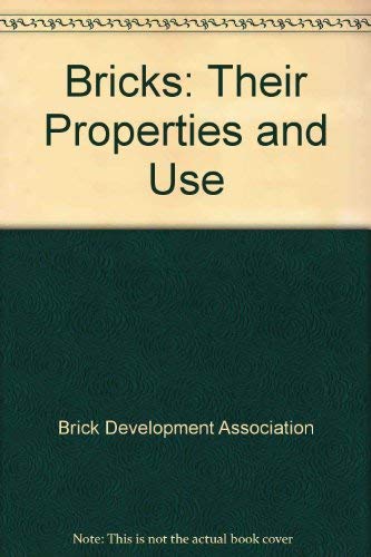 Beispielbild fr Bricks: Their Properties and Use zum Verkauf von Anybook.com