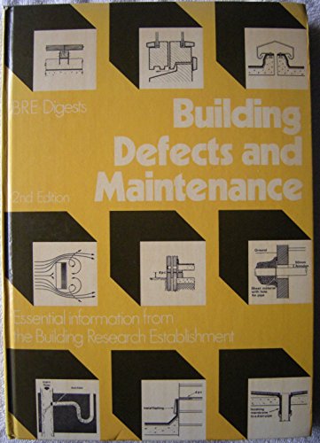 Stock image for Building Defects and Maintenance: Essential Information from the Building Research Establishment for sale by Pride and Prejudice-Books