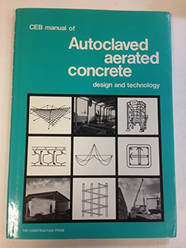 9780904406764: Autoclaved Aerated Concrete: Manual of Design and Technology