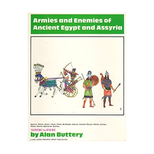 9780904417043: Armies and Enemies of Ancient Egypt and Assyria: Egyptian, Nubian, Asiatic, Libyan, Hittite, Sea Peoples, Assyrian, Aramaean (Syrian), Hebrew, ... Babylonian, Scythian, 3200 B.C.-612 B.C.