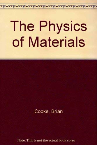 9780904421156: The Physics of Materials