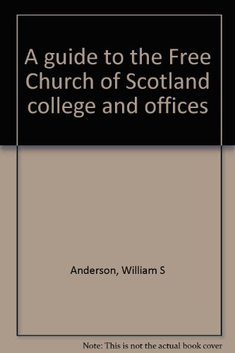 Stock image for A Guide to the Free Church of Scotland College and Offices for sale by Edinburgh Books