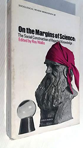 Stock image for On the Margins of Science : The Social Construction of Rejected Knowledge for sale by Better World Books: West