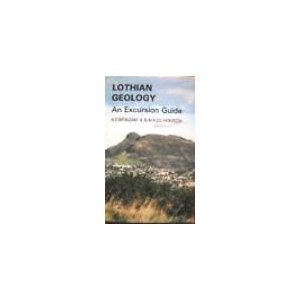Beispielbild fr Lothian Geology: An Excursion Guide zum Verkauf von WorldofBooks