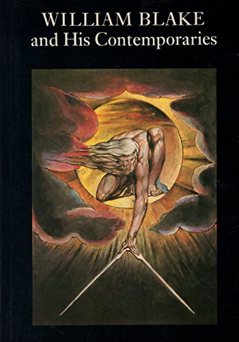 9780904454215: William Blake and His Contemporaries: Exhibition Catalogue