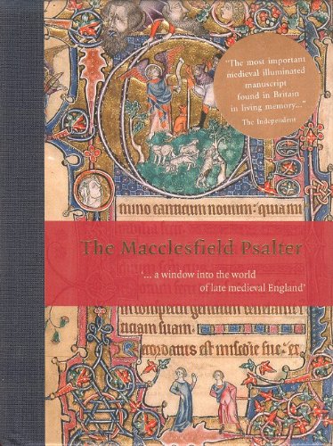 Imagen de archivo de The Macclesfield Psalter: . a Window into the World of Late Medieval England a la venta por WorldofBooks