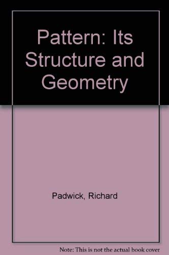 Imagen de archivo de Pattern: its strcuture and geometry a la venta por Recycle Bookstore