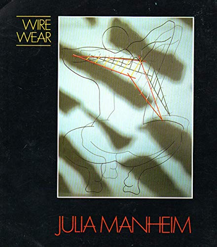 Wire Wear: Julia Manheim (9780904461787) by Etc. Taylor, Barbara