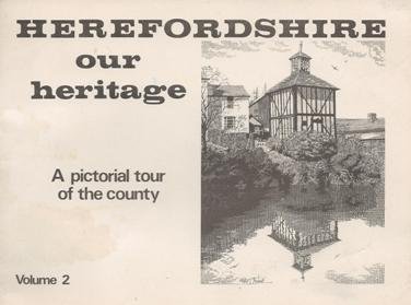 Imagen de archivo de Herefordshire Our Heritage: v. 2 a la venta por Goldstone Books