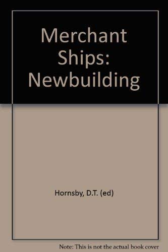 Imagen de archivo de Merchant Ships - Newbuildings a la venta por Dereks Transport Books
