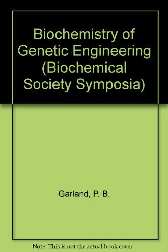 Beispielbild fr Biochemistry of Genetic Engineering (Biochemical Society Symposium) (Volume 44) zum Verkauf von Anybook.com