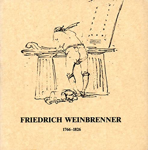 Stock image for Friedrich Weinbrenner 1766-1826 (Catalogue) for sale by dsmbooks