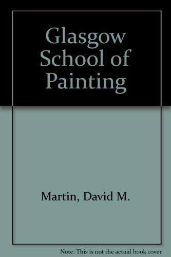 The Glasgow School of painting (9780904505153) by Martin, David