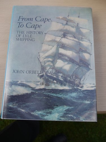 Stock image for From Cape to Cape The History of Lyle Shipping for sale by Westwood Books