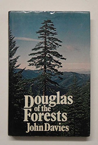 Stock image for Douglas of the Forests: The North American Journals of David Douglas for sale by Blacket Books, PBFA