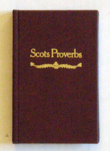 Stock image for Scots Proverbs for sale by ThriftBooks-Dallas