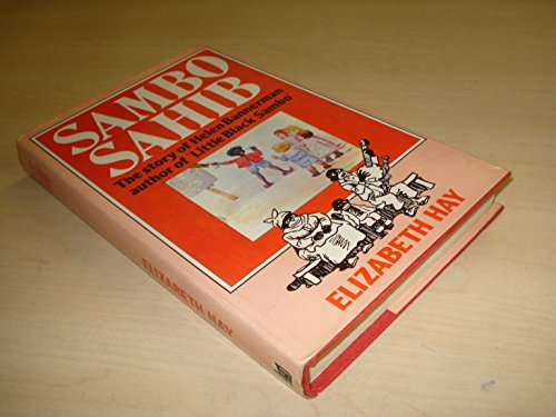 Stock image for Sambo Sahib : The Story of Little Black Sambo and Helen Bannerman for sale by Better World Books Ltd