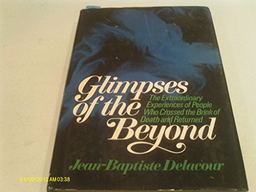 Stock image for Glimpses of the Beyond for sale by ThriftBooks-Atlanta