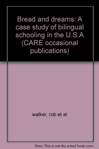 Beispielbild fr Bread and dreams: A case study of bilingual schooling in the U.S.A (CARE occasional publications) zum Verkauf von WorldofBooks