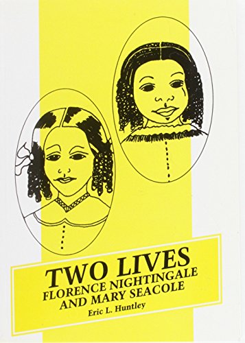 Beispielbild fr Two Lives: Florence Nightingale and Mary Seacole zum Verkauf von WorldofBooks