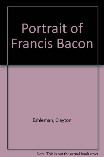 9780904524055: Portrait of Francis Bacon