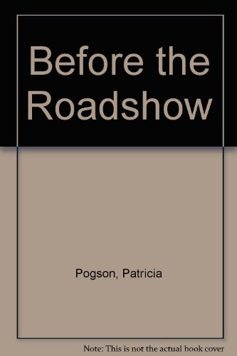 Beispielbild fr BEFORE THE ROAD SHOW. (SIGNED) zum Verkauf von Burwood Books