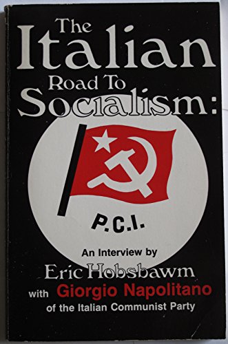 Beispielbild fr The Italian Road to Socialism : An Interview zum Verkauf von Better World Books