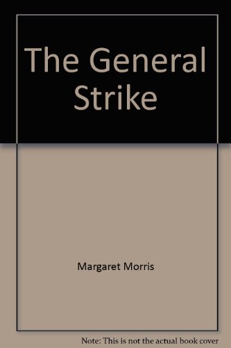 9780904526523: The General Strike