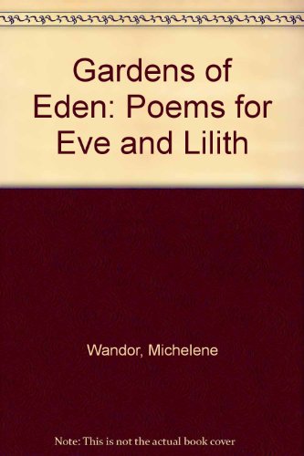 9780904526929: Gardens of Eden: Poems for Eve and Lilith