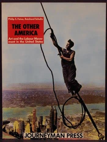 Beispielbild fr Other America: Art and the Labor Movement in the United States zum Verkauf von WorldofBooks