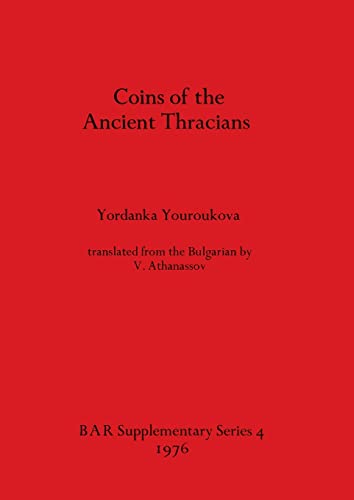 Beispielbild fr Coins Of The Ancient Thracians zum Verkauf von GreatBookPrices