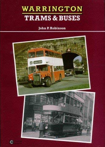 Stock image for Warrington trams and buses: A history of municipal transport in Warrington for sale by WorldofBooks