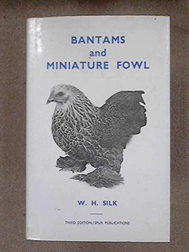 Beispielbild fr Bantams and Miniature Fowl zum Verkauf von Dogtales