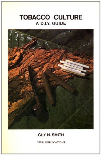 Stock image for Tobacco Culture: A D.I.Y. Guide for sale by WorldofBooks