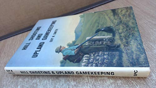 Beispielbild fr Hill Shooting and Upland Gamekeeping zum Verkauf von WorldofBooks