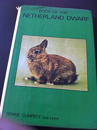 Stock image for Book of the Netherland Dwarf for sale by Cotswold Internet Books