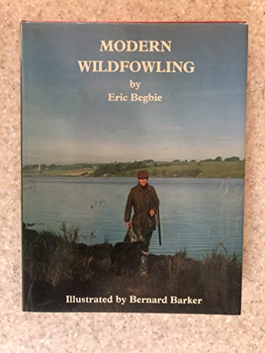 Beispielbild fr Modern Wildfowling zum Verkauf von WorldofBooks