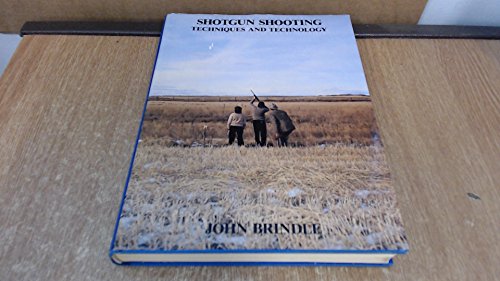 Stock image for Shotgun Shooting: Techniques and Technology for sale by WorldofBooks