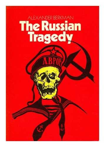 The Russian tragedy (9780904564112) by Berkman, Alexander