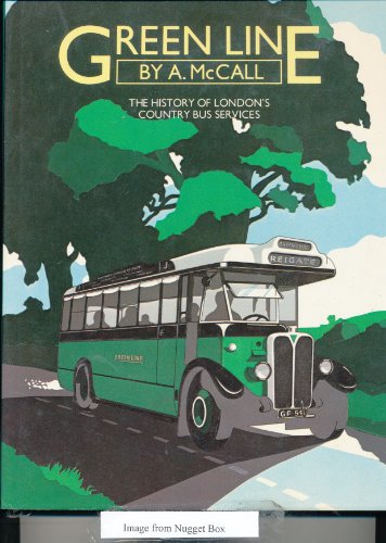 Stock image for Green Line : The History of London's Country Bus Services for sale by Sarah Zaluckyj