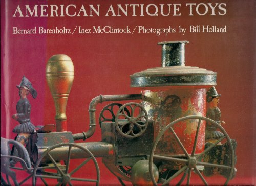Beispielbild fr American Antique Toys, 1830-1900 zum Verkauf von Maya Jones Books