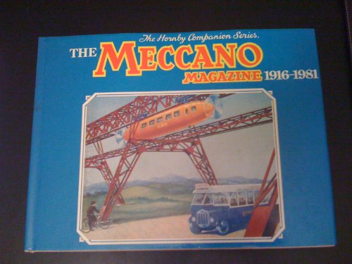 9780904568370: The Meccano Magazine 1916-1981 (The Hornby Companion Series)