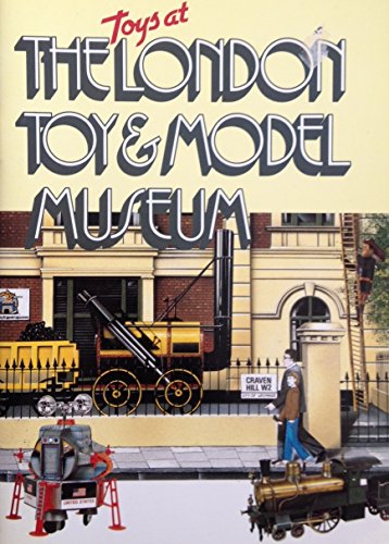 Stock image for Toys at the London Toy and Model Museum for sale by WorldofBooks