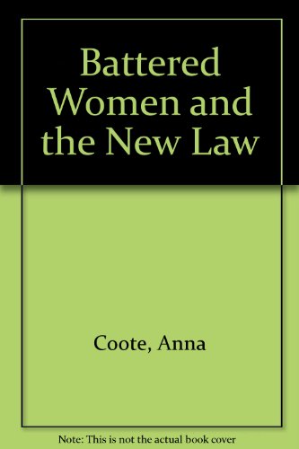 9780904571134: Battered Women and the New Law