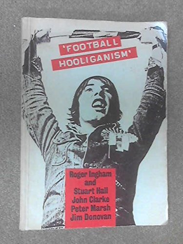 Beispielbild fr Football Hooliganism: The Wider Context zum Verkauf von WorldofBooks