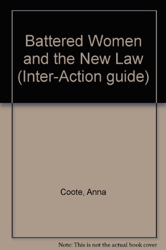Battered Women and the New Law (9780904571196) by Anna Coote; Tess Gill