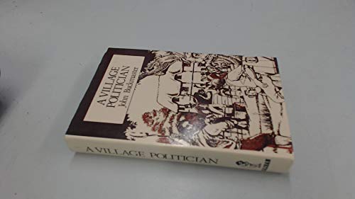 Beispielbild fr A Village Politician (Working class autobiography) zum Verkauf von WorldofBooks