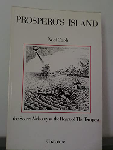 Stock image for Prosperos Island: the Secret Alchemy at the Heart of The Tempest for sale by Friends of  Pima County Public Library